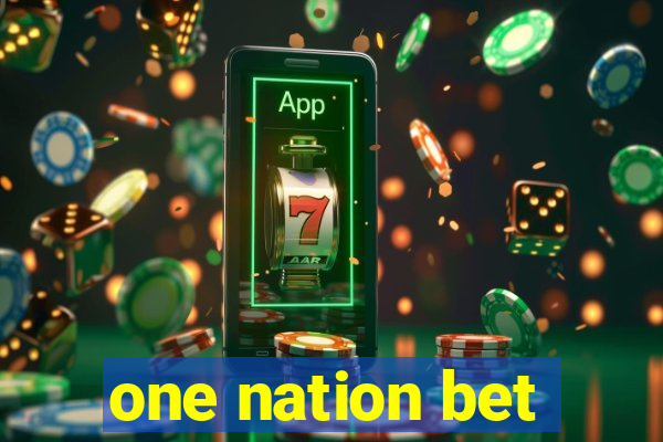 one nation bet